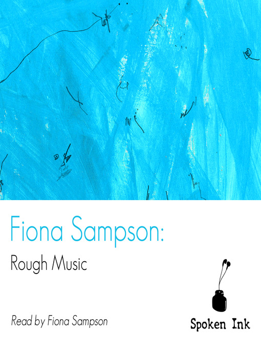 Title details for Rough Music by Fiona Sampson - Available